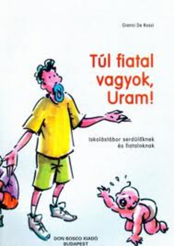 Gianni de Rossi - Tl fiatal vagyok,Uram!