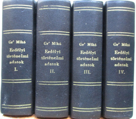 Grf Mik Imre - Erdlyi trtnelmi adatok I-IV. (miniknyv)