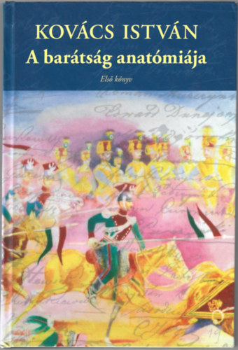 Kov�cs Istv�n - A bar�ts�g anat�mi�ja - Els� k�nyv