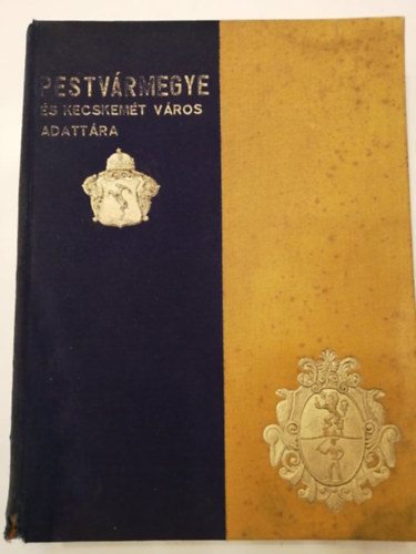 Kultúra Könyvnyomdai Műintézet - Pest-Pilis-Solt-Kiskun vármegye és Kecskemét th. jogu város adattára