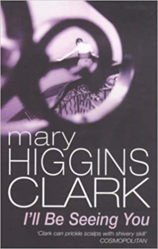 Mary Higgins Clark - I'll Be Seeing You