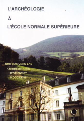 Christian Peyre - L'arch�ologie a l'�cole normale sup�rieure