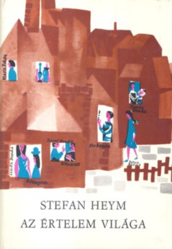 Stefan Heym - Az rtelem vilga