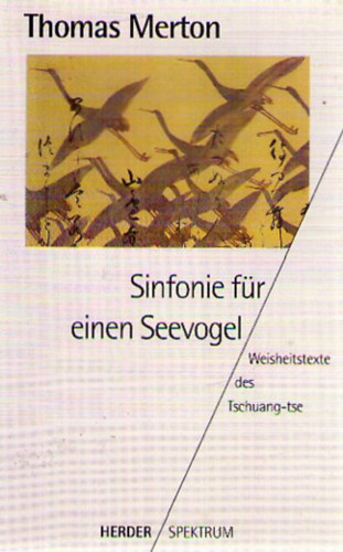 Thomas Merton - Sinfonie fr einen Seevogel