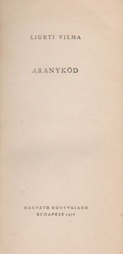 Ligeti Vilma - Aranykd