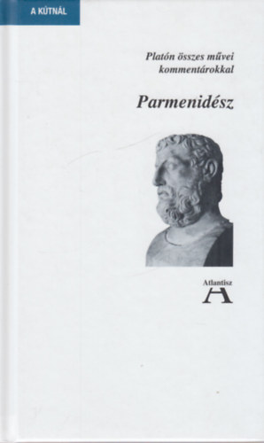 Platón - Parmenidész (Platón összes művei kommentárokkal)