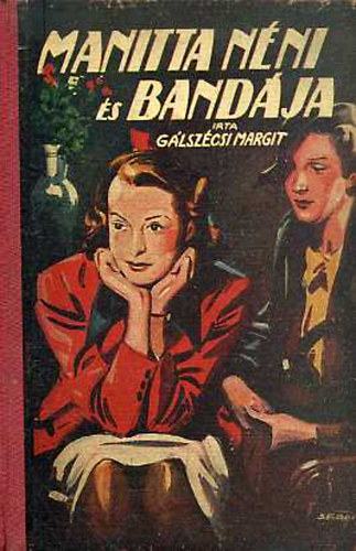 G�lsz�csi Margit - Manitta n�ni �s band�ja