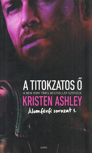 Kristen Ashley - A titokzatos Ő