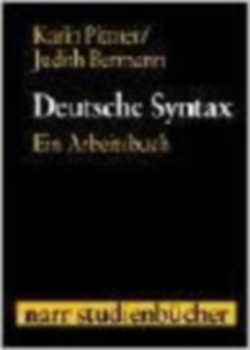 Judith Berman Karin Pittner - Deutsche Syntax: Ein Arbeitsbuch (narr STUDIENBCHER)