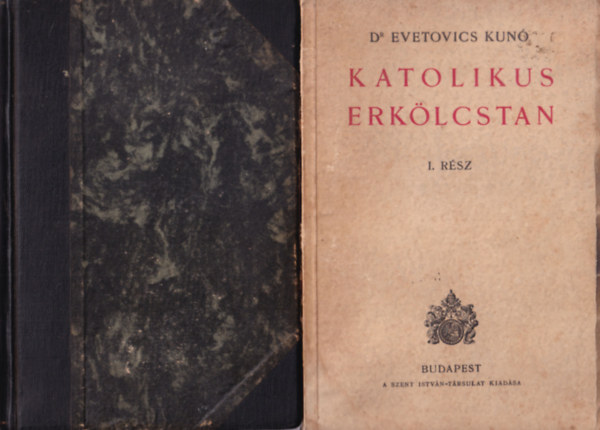 Dr. Evetovics Kun - Katolikus erklcstan I-II.