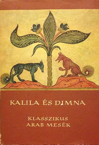 Eurpa Knyvkiad - Kalla s Dimna  (klasszikus arab npmesk)