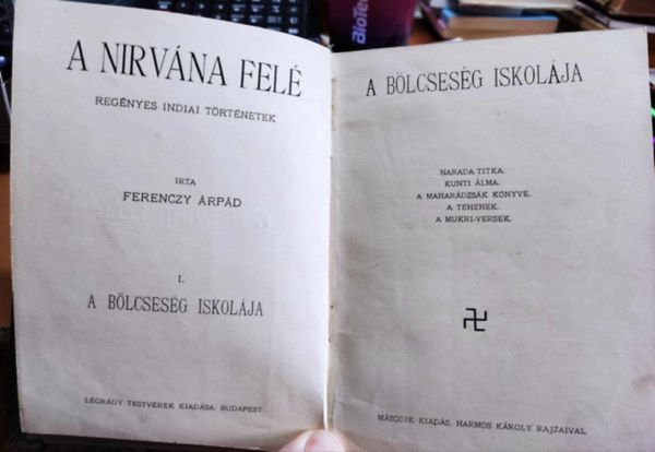 Ferenczy rpd - A Nirvna fel (regnyes indiai trtnetek) I. - A blcsesg iskolja