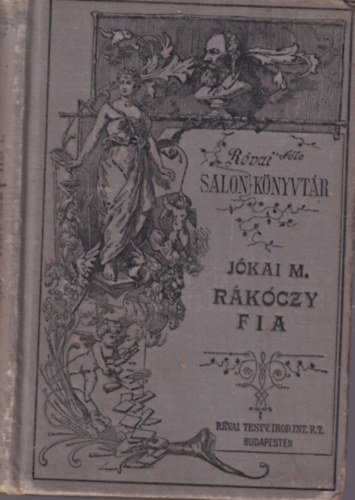 Jókai Mór - Rákóczy fia I. kötet
