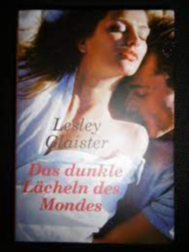 Lesley Glaister - Das dunkle Lacheln des Mondes