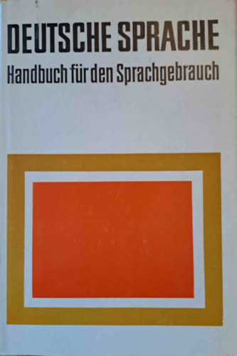Deutsche Sprache - Handbuch f�r den Sprachgebrauch