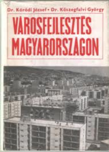 Krdi-Kszegfalvi - Vrosfejleszts Magyarorszgon (dediklt)