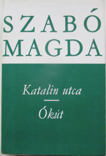 Szab Magda - Katalin utca - kt