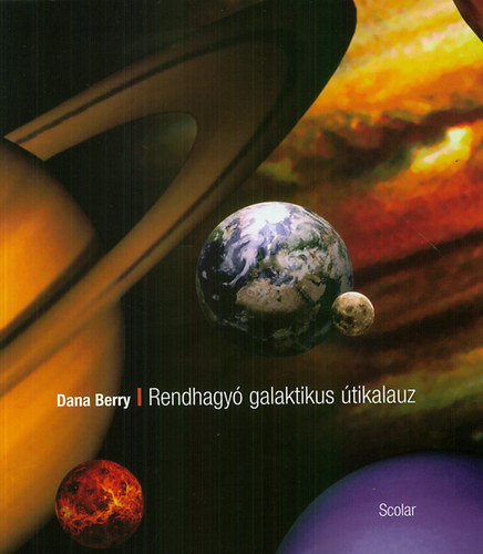Dana Berry - Rendhagy galaktikus tikalauz