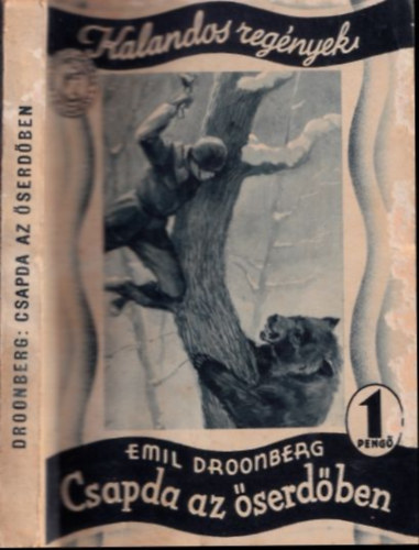 Emil Droonberg - Csapda az őserdőben (Kalandos regények)