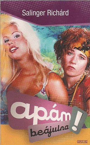 Salinger Rich�rd - Ap�m be�julna!