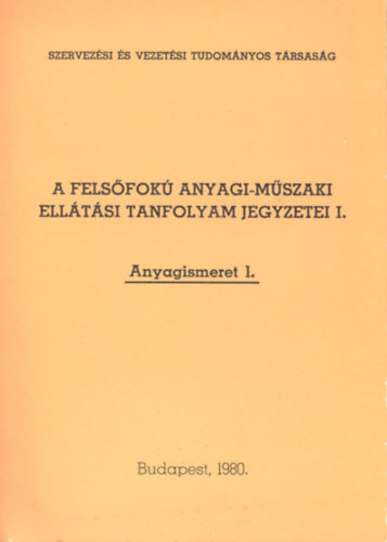 Dr. Galambos-Hyross-Marczell-Dr. Moln�r - Anyagismeret 1-2.