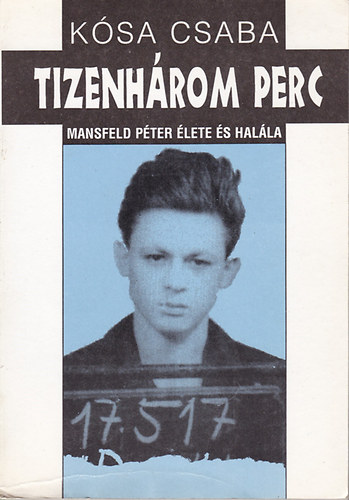 K�sa Csaba - Tizenh�rom perc