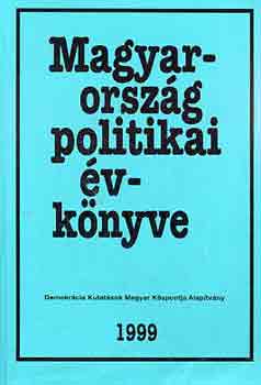 Kurt�n-S�ndor-Vass - Magyarorsz�g politikai �vk�nyve 1999 (1998-r�l)