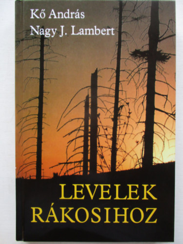 K Andrs-Nagy J. Lambert - Levelek Rkosihoz