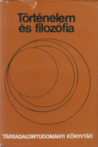 Husz�r Tibor  (v�l.) - T�rt�nelem �s filoz�fia