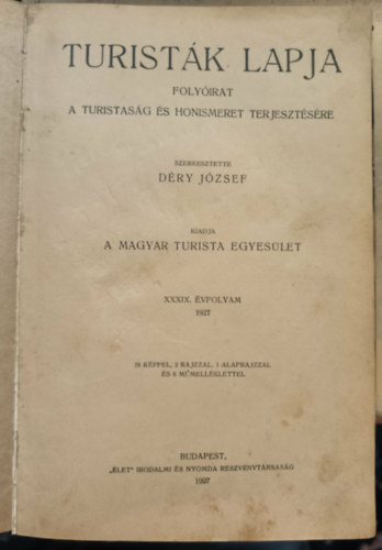 D�ry J�zsef  (szerk.) - Turist�k Lapja 1927/1-12. (teljes �vfolyam)