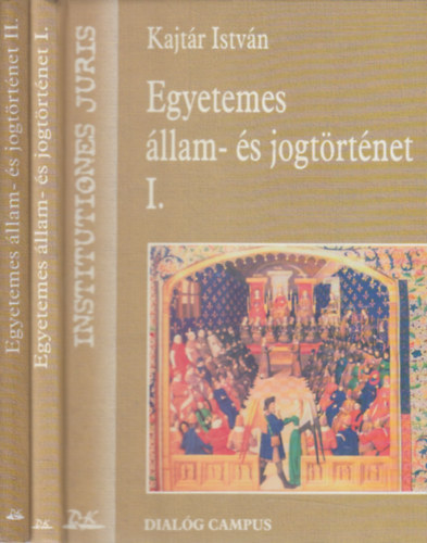 Kajt�r Istv�n - Egyetemes �llam- �s jogt�rt�net I-II.