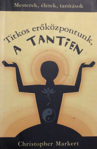 Christopher Markert - Titkos er�k�zpontunk, a Tantien