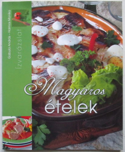 Gabula Andrs; Halmos Monika - Magyaros telek