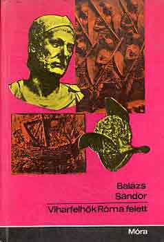 Bal�zs S�ndor - Viharfelh�k R�ma felett