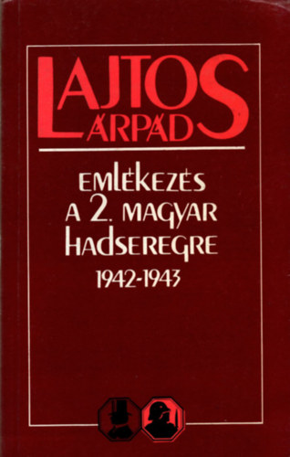 Lajtos rpd - Emlkezs a 2. magyar hadseregre 1942-1943
