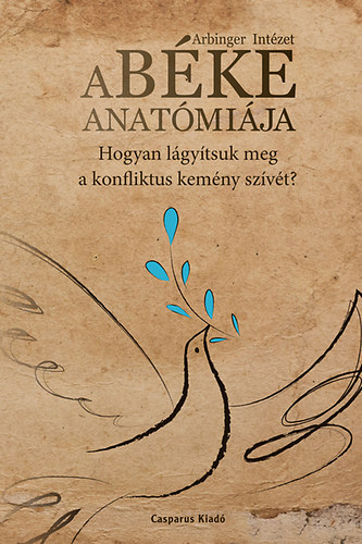 Arbinger Intzet - A bke anatmija