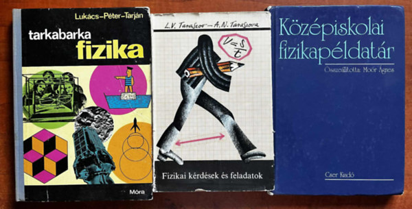 Taraszov-Taraszova, Lukács-Péter-Tarján Moór Ágnes (szerk.) - 3db Fizika könyv:Középiskolai fizikapéldatár,Fizikai kérdések és feladatok,Tarkabarka fizika
