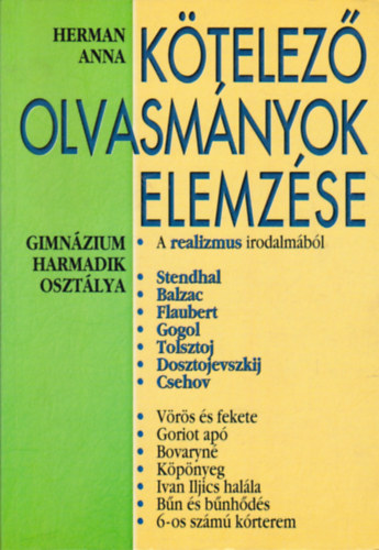 Herman Anna - Ktelez olvasmnyok elemzse 4. A realizmus irodalmbl. Gimnzium 3.