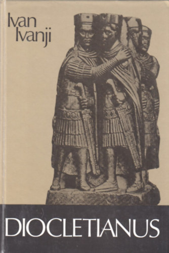 Ivan Ivanji - Diocletianus