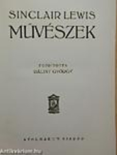 Sinclair Lewis - M�v�szek