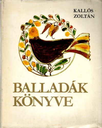 Kalls Zoltn - Balladk knyve