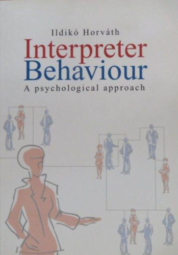 Horvth Ildik - Interpreter Behaviour - A psychological approach