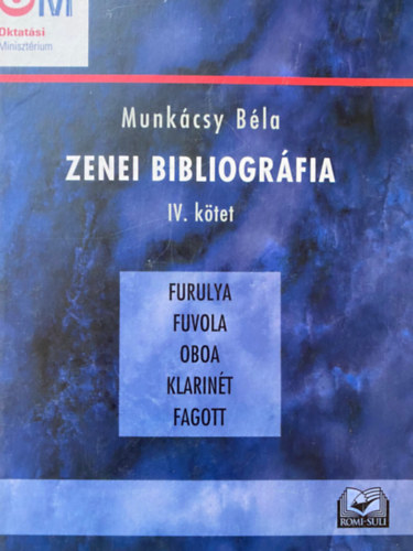 Munkcsy Bla - Zenei bibliogrfia IV. ktet