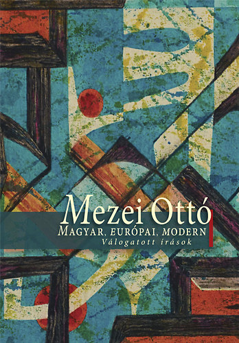 Mezei Ott - Magyar, eurpai, modern - Vlogatott rsok