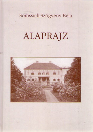 Somssich-Sz�gy�ny B�la - Alaprajz