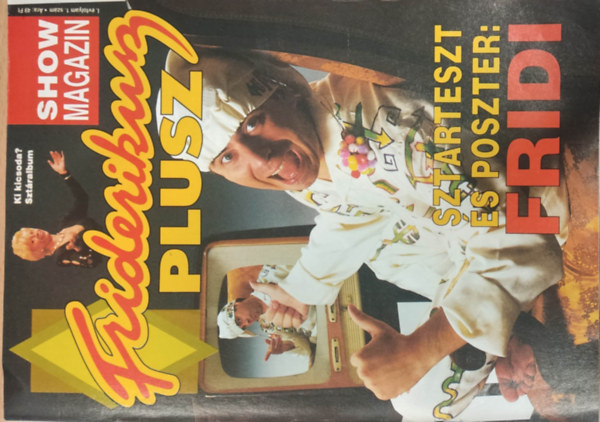 Frank Iv�n  (szerk.) - Friderikusz Plusz I. �vfolyam 1. sz�m