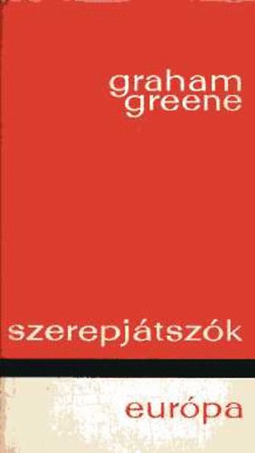 Graham Greene - Szerepj�tsz�k