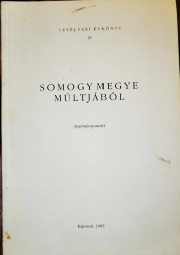 Szili Ferenc - Somogy megye mltjbl - Levltri vknyv 26.