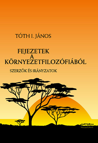 Tth I. Jnos - Fejezetek a krnyezetfilozfibl