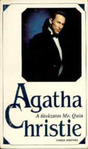 Agatha Christie - A titokzatos Mr. Quin  Hunga-Print Nyomda s Kiad FORDT Dr. Villnyi Gyrgy